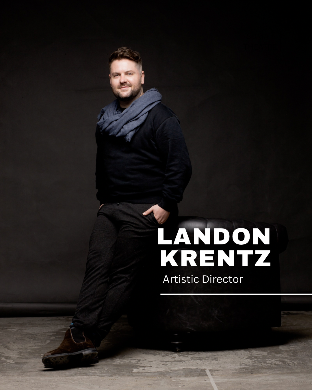 Landon Krentz, Artistic Director
